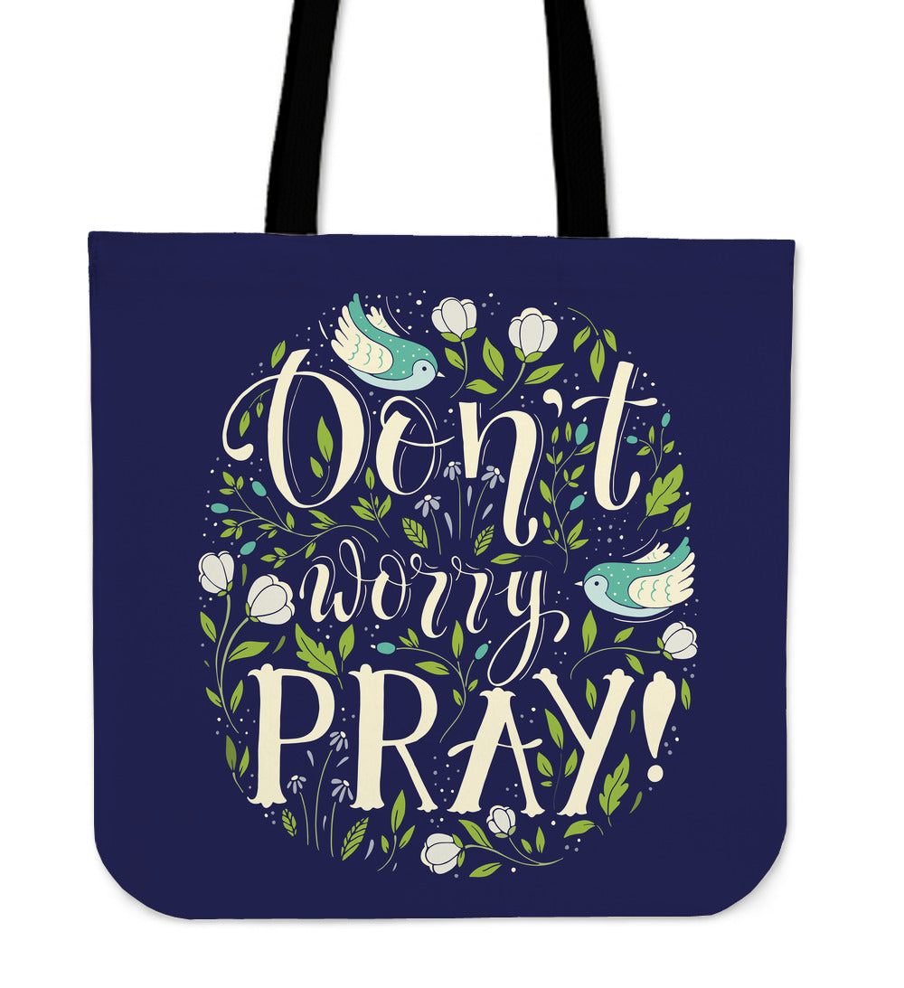 Don't Worry Pray Linen Tote Bag