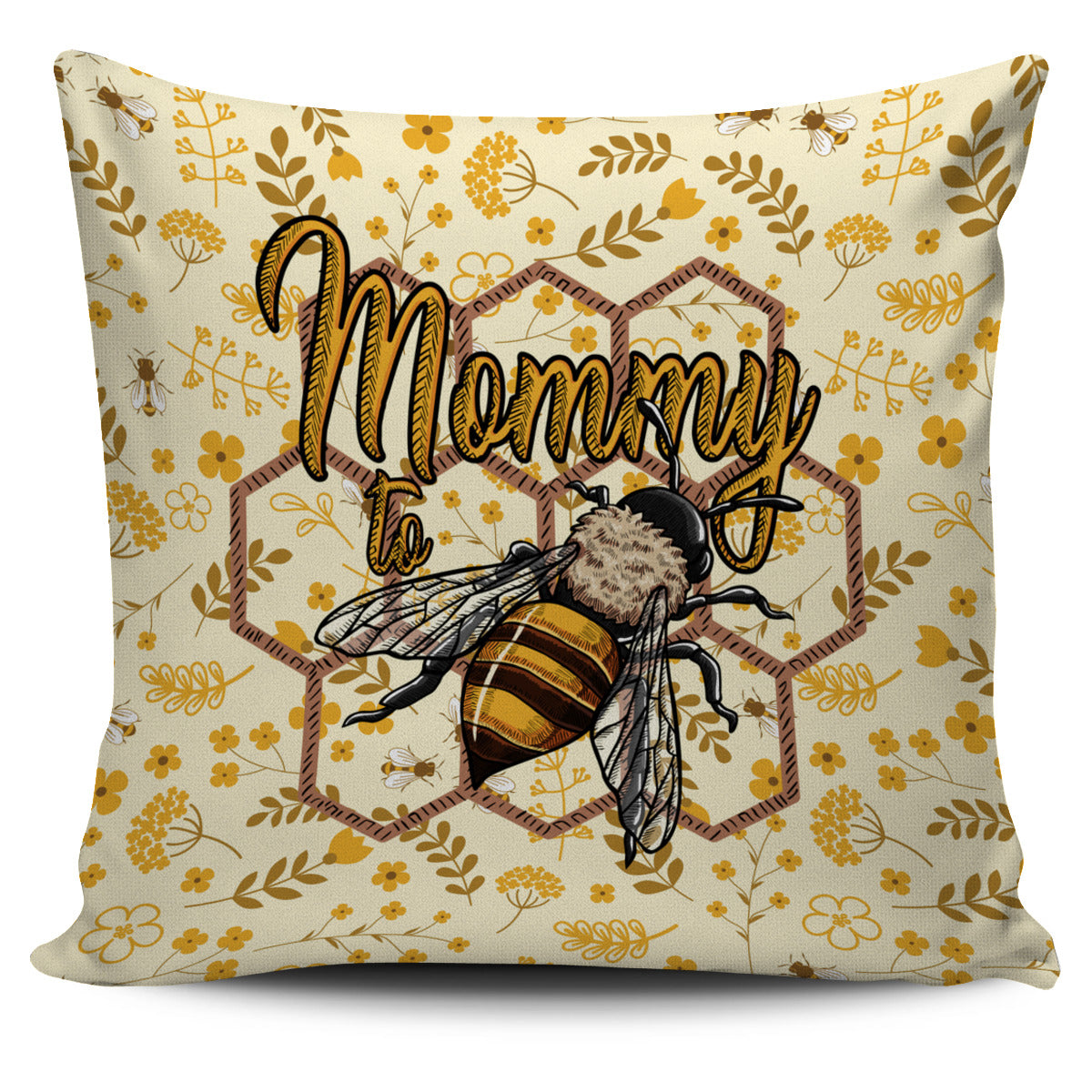 Mommy To Bee Pillow Cover